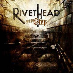 Rivethead : The 13th Step